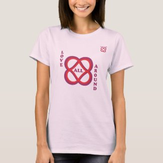 The Power of Infinite Goodness--Love All Around! shirt
