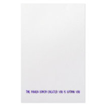 THE POWER WHICH CREATED YOU IS WITHIN YOU stationery