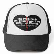 The Problem is... hat