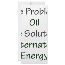The Problem Oil The Solution Alternative Energy rack cards