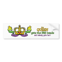 The Queen gets the BIG beads Bumper Stickers