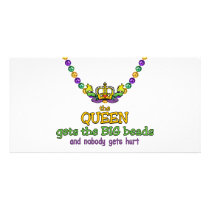 The Queen gets the BIG beads Photo Cards
