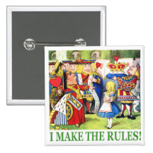 THE QUEEN OF HEARTS SAYS, "I MAKE THE RULES" BUTTONS