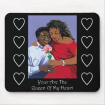 The Queen Of My Heart Mousepads