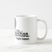 The Question Enlightens Mug mugs