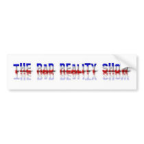 The Rad Reality Show Bumper Sticker bumper stickers by theradrealitystore The Rad Reality Show Bumper Sticker bumper stickers