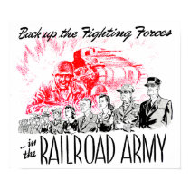 The Railroad Army - Back up the fighting Forces ! posters