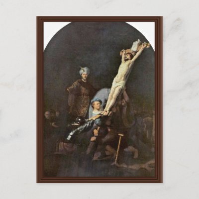 The Raising Of The Cross. By Rembrandt Van Rijn Postcard