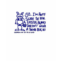 The Real Easter Bunny t-shirts