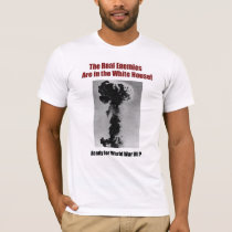 The real enemies are in the White House t-shirts by burntright The real enemies are in the White House t-shirts