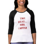 The REAL... Mrs. Carter T Shirt