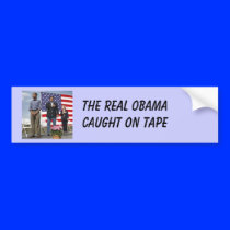 THE REAL OBAMA,WHAT YOU SEE IS WHAT YOU GET BUMPER STICKER