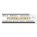 The REAL Secret Masonic bumper stickers by MASONICandFRATERNAL The REAL Secret Masonic bumper stickers