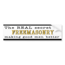 The REAL Secret Masonic bumper stickers by MASONICandFRATERNAL The REAL Secret Masonic bumper stickers