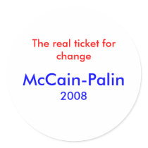 "The real ticket for change - McCain-Palin 2008" stickers by mccain_palin2008 "The real ticket for change - McCain-Palin 2008" stickers