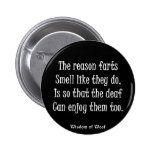 The Reason Farts Smell Like They Do Pinback Button