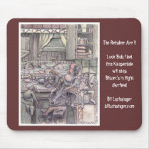 The Reindeers are Ill - MousePad by billluchsinger The Reindeers are Ill - MousePad