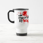 The Revolution Is Now Mugs