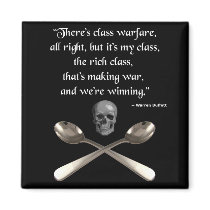 The rich are winning the class warfare refrigerator magnets
