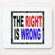 The Right Is Wrong Mousepad