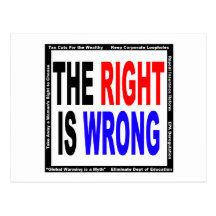 The Right Is Wrong Post Card