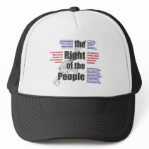 The Right of the People Trucker Hats