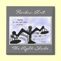 The Right Shade Haiku Art Magnet