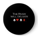 The river will deliver T-shirt white buttons by pokertshirts The river will deliver T-shirt white buttons