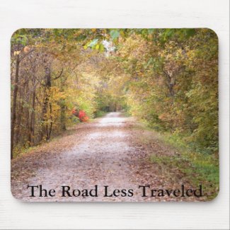 The Road Less Traveled mousepad