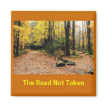 The Road Not Taken In A Yellow Wood Refrigerator Magnet