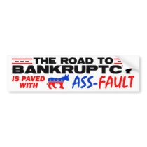 The Road To Bankruptcy Bumper Sticker
