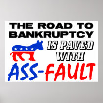 The Road To Bankruptcy! Posters