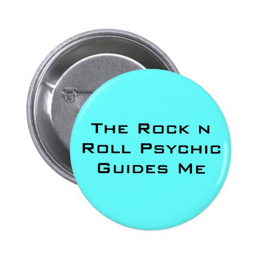 The Rock n Roll Psychic Guides Me Button