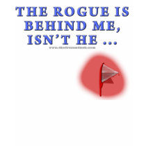 The Rogue is Behind Me t-shirts by thefrozenduck The Rogue is Behind Me t-shirts