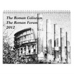 The Roman Coliseum, The Roman Forum Wall Calendar