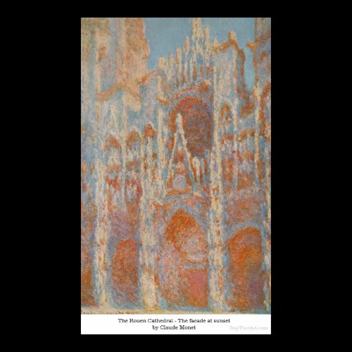 The Rouen Cathedral - The facade at sunset by Clau Poster