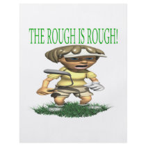 The Rough Is Rough Flyers