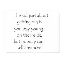 the sad part about getting old is-poster posters by artdebogallery the sad part about getting old is-poster posters