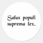 The safety of the people is the supreme law. round stickers