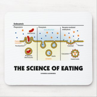 The Science Of Eating (Endocytosis Biology Humor) mousepad
