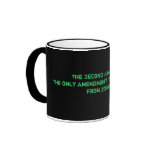 The Second Amendment: The only amendment that c... mugs