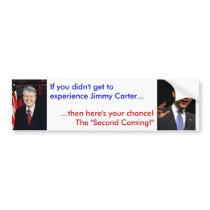"The Second Coming" of Carter Bumper Sticker bumper stickers