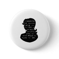 the secret to becoming who you wish to be pinback buttons