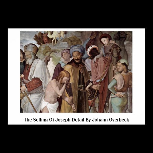 The Selling Of Joseph Detail By Johann Overbeck Poster
