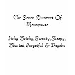 The Seven Dwarves Of Menopause- Shirt