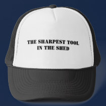 The Sharpest Tool In the Shed hats