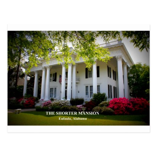 THE SHORTER MANSION EUFAULA, ALABAMA POSTCARD Zazzle
