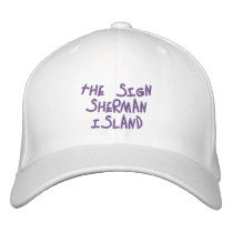 tHe SiGn - Sherman Island hat Embroidered Baseball Cap