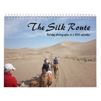 The Silk Route Calendar The Silk Route Calendar
