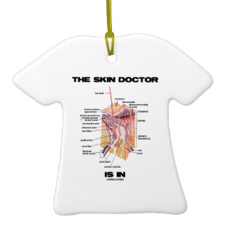 The Skin Doctor Is In (Anatomy Dermatology) Christmas Ornament